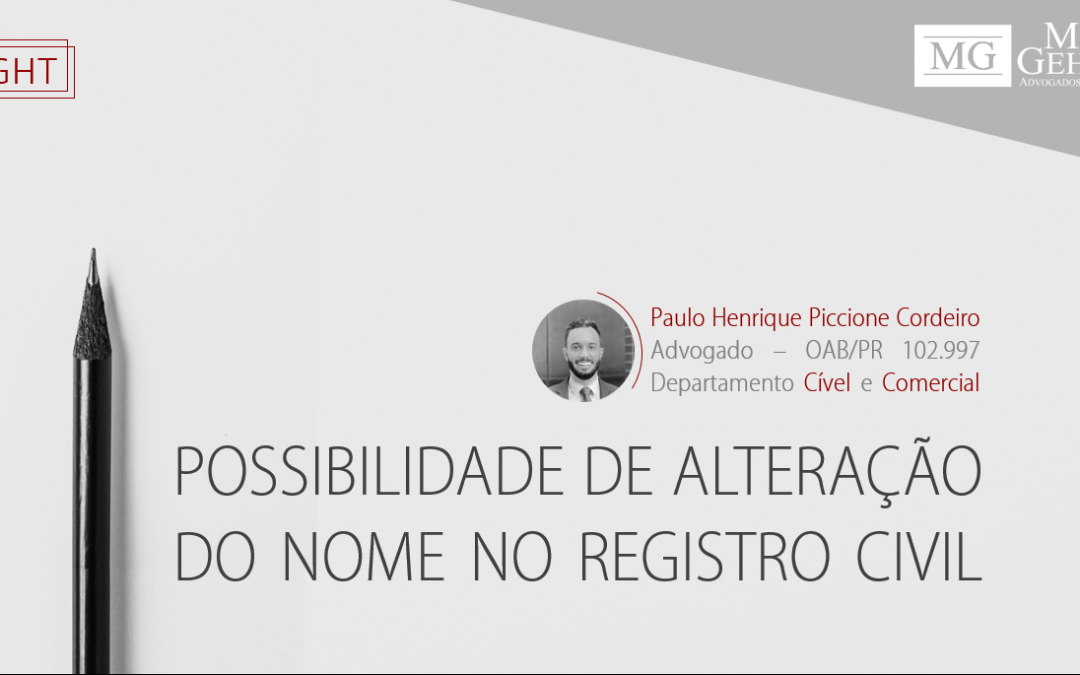 POSSIBILIDADE DE ALTERAÇÃO DO NOME NO REGISTRO CIVIL