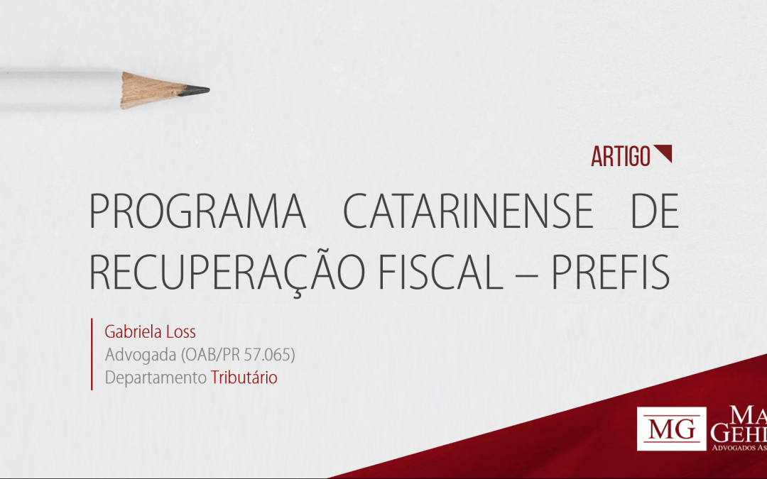 PROGRAMA CATARINENSE DE RECUPERAÇÃO FISCAL – PREFIS