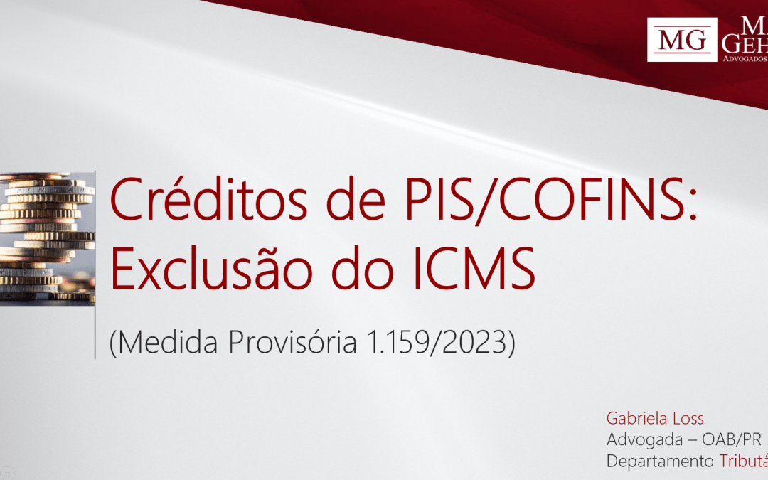 CREDITAMENTO DE PIS/COFINS – MEDIDA PROVISÓRIA Nº 1.159/2023
