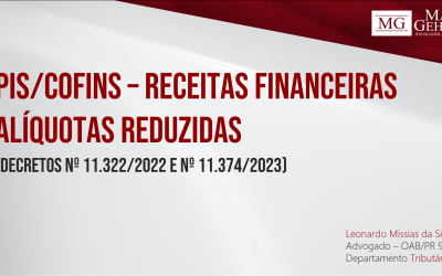 PIS/COFINS – RECEITAS FINANCEIRAS – ALÍQUOTAS REDUZIDAS – DECRETO 11.322/2022