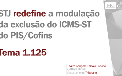 STJ REDEFINE A MODULAÇÃO DA EXCLUSÃO DO ICMS-ST DO PIS/COFINS– TEMA 1.125