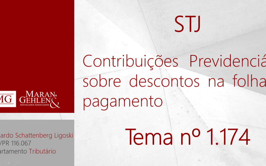 STJ REPUTA LEGAL A INCIDÊNCIA DAS CONTRIBUIÇÕES PREVIDENCIÁRIA PATRONAL, RAT E DE TERCEIROS SOBRE OS DESCONTOS EFETUADOS PELO EMPREGADOR NA FOLHA DE PAGAMENTO