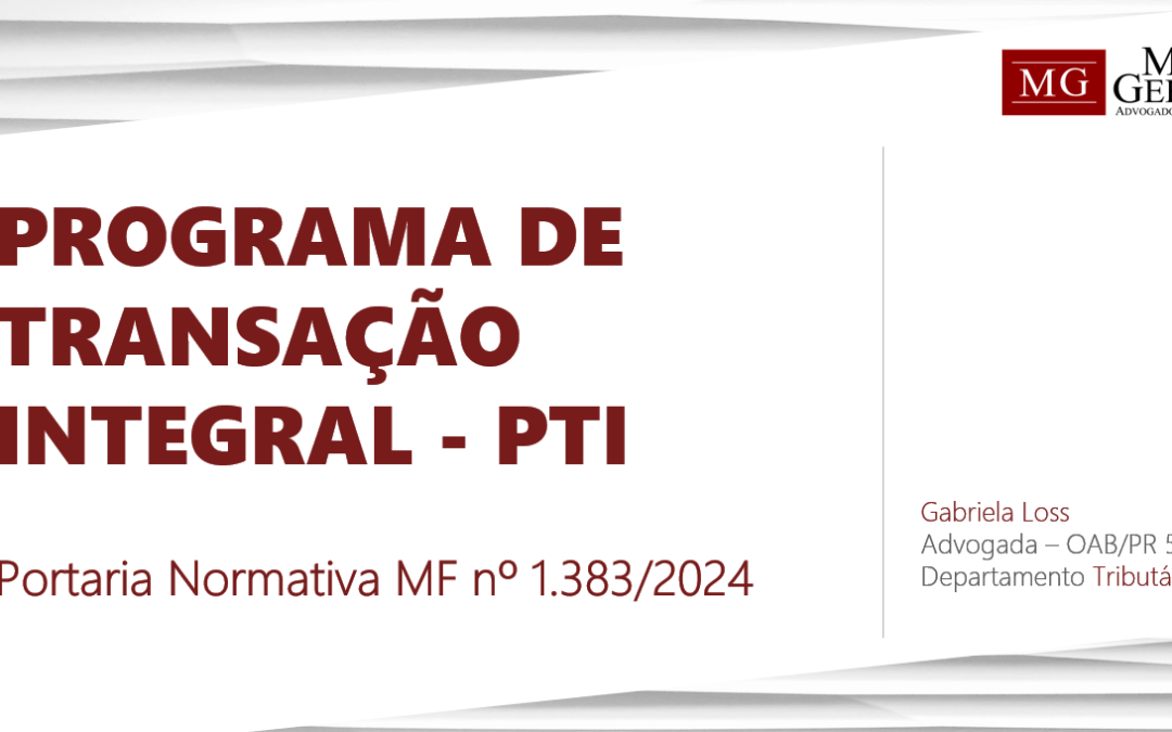 TRANSAÇÃO – PROGRAMA DE TRANSAÇÃO INTEGRAL (PTI)